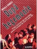 Mihail E. Ionescu - Dupa hegemonie (Editia: 1993)