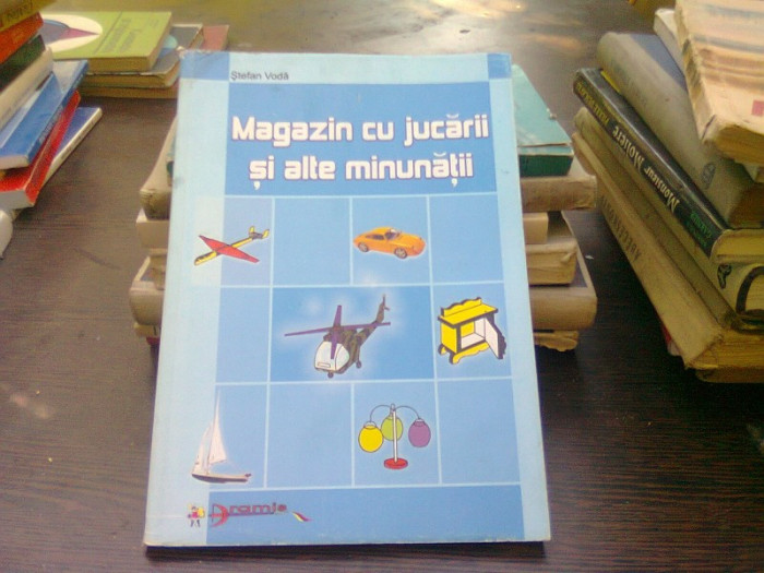 Magazin cu jucarii si alte minunatii - Stefan Voda