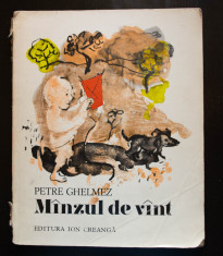 Petre Ghelmez - Minzul de vint (Manzul de vant) (ilustra?ii: Constantin Baciu) foto