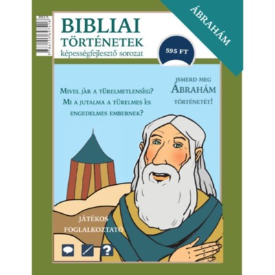 &amp;Aacute;brah&amp;aacute;m - Bibliai t&amp;ouml;rt&amp;eacute;netek - J&amp;aacute;t&amp;eacute;kos foglalkoztat&amp;oacute; - Scur Katalin foto