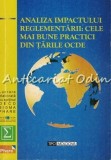 Analiza Impactului Reglementarii: Cele Mai Bune Practici Din Tarile OCDE