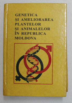 GENETICA SI AMELIORAREA PLANTELOR SI ANIMALELOR IN REPUBLICA MOLDOVA , 1998 foto