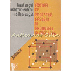 Factori De Protectie Prezenti In Produsele Alimentare - Brad Segal