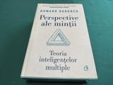 PERSPECTIVE ALE MINȚII * HOWRD GARDNER * 2022 * 4 3 3