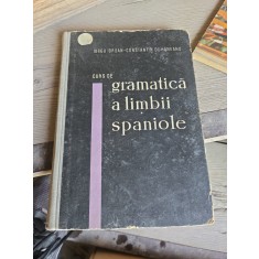 Curs de gramatică a limbii spaniole - Iorgu Iordan, Constantin Duhăneanu