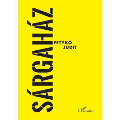S&amp;aacute;rgah&amp;aacute;z - Fetyk&amp;oacute; Judit foto