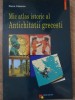 Mic Atlas Istoric al Antichității Grecești - Pierre Cabanes, Polirom, 2001, Istorie Grecia Antică, Atlas Istoric