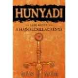 A Hajnalcsillag f&eacute;nye - B&aacute;n M&oacute;r