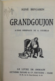 GRANDGOUJON par RENE BENJAMIN , 22 BOIS ORIGINAUX de A. ROUBILLE , 1925