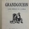 GRANDGOUJON par RENE BENJAMIN , 22 BOIS ORIGINAUX de A. ROUBILLE , 1925