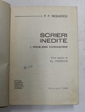 SCRIERI INEDITE . VOL I PROBLEMA CUNOASTERII de P. P. NEGULESCU , 1969