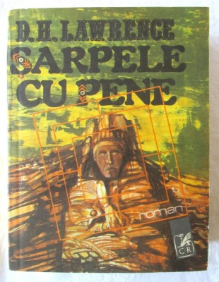 &amp;quot;SARPELE CU PENE. Roman&amp;quot;, D. H. Lawrence, 1989 foto