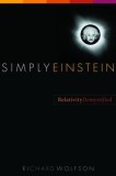 Simply Einstein: Relativity Demystified