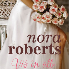 Vis in alb | Nora Roberts