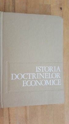 Istoria doctrinelor economice- Ivanciu Nicolae-Valeanu foto