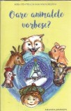 Oare animalele vorbesc? - Melinda Johnson, Editura Sophia, 2018, 124 pagini, literatura straina, proza