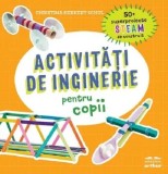 Cumpara ieftin Activitati de inginerie pentru copii/Christina Herkert Schul