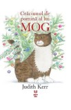 Craciunul de pomina a lui Mog - Judith Kerr