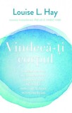 Vindeca-ti corpul | Louise L. Hay, Adevar Divin