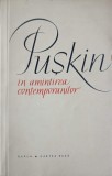 In Amintirea Contemporanilor - A.S. Puskin, ESPLA 1960, Romana, 337 pagini, Roman