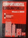Comportamentul consumatorului- Mihaela A. Miron