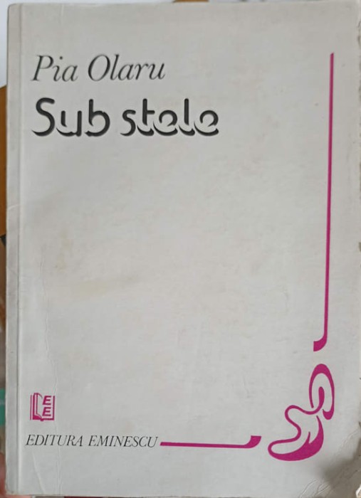 SUB STELE. POEZII-PIA OLARU-251095