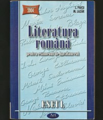 ESEUL - LITERATURA ROM&Acirc;NĂ PENTRU EXAMENUL DE BACALAUREAT - L. PAICU, M. LAZĂR