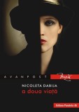 A doua viață - Paperback brosat - Nicoleta Dabija - Paralela 45