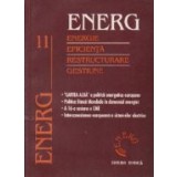 ENERG 11 - Energie. Eficienta. Restructurare. Gestiune