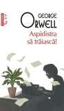 Aspidistra să trăiască! - Paperback brosat - George Orwell - Polirom