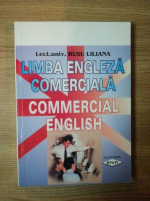 LIMBA ENGLEZA COMERCIALA de RUSU LILIANA , Bucuresti 2000 foto