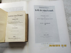 KANT-Critica ra?iunii pure(Kritik der reinen Vernunft) Riga1781.Editie 1878. foto