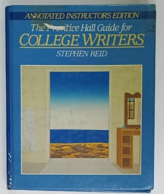THE PRENTICE HALL GUIDE FOR COLLEGE WRITERS by STEPHEN REID , 1989 foto