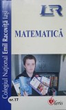 REVISTA DE MATEMATICA NR.17. COLEGIUL NATIONAL EMIL RACOVITA IASI-COLECTIV-237218