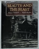 BEAUTY AND THE BEAST by NANCY WILLARD , engravins in wood by BARRY MOSER , 1992