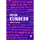 Jakab &eacute;s az ura - Milan Kundera