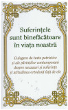 - Suferintele sunt binefacatoare in viata noastra - 131250