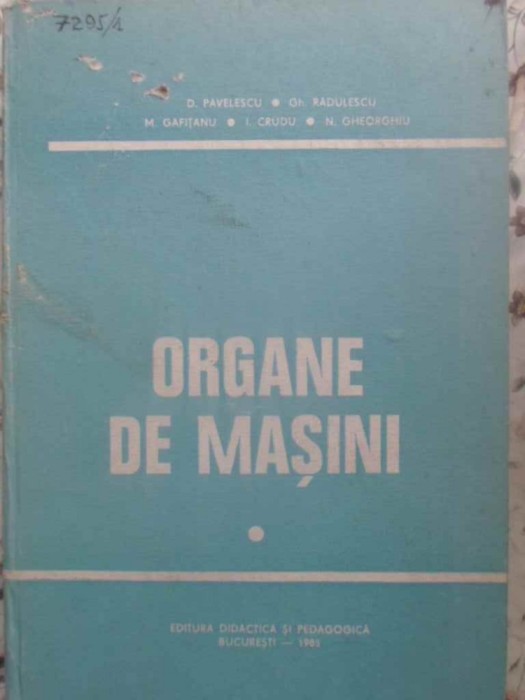 ORGANE DE MASINI VOL.1-COORDONATORI: DAN PAVELESCU, GH. RADULESCU-122272