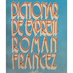 Aristita Negreanu - Dictionar de expresii roman-francez (editia 1994)