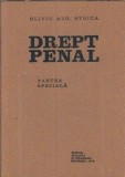 Drept penal. Partea speciala - Oliviu Aug. Stoica