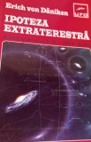 LOT 3 CARTI Erich von Daniken IPOTEZA EXTRATERESTRA ,PROVOCAREA ZEILOR ,ALTE AMINTIRI DESPRE VIITOR