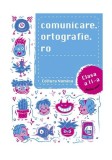 Comunicare.ortografie.ro Clasa a II-a 2019-2020 - Paperback - Alexandru Creangă - Nomina