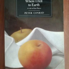 Where I Fell to Earth- Peter Conrad