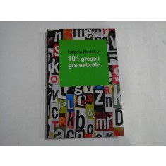 101 GRESELI GRAMATICALE - ISABELA NEDELCU