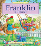 Franklin și Harriet - Paperback brosat - Paulette Bourgeois - Katartis