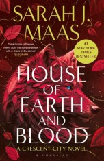 House of Earth and Blood : The first book in the SENSATIONAL Crescent City series from the creator of ACOTAR - SAS Gardners EU