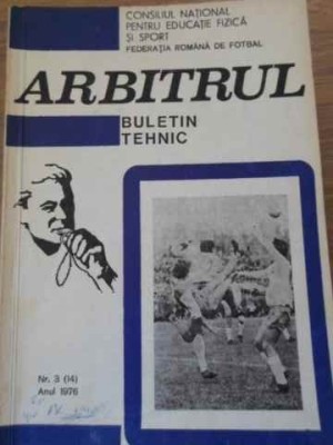 ARBITRUL BULETIN TEHNIC NR.(14), ANUL 1976-COLECTIV foto