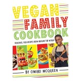 Vegan Family Cookbook - Delicious Easy Recipes from CBBC&#039;s Omari Mcqueen!