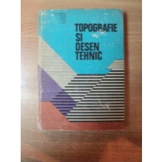 TOPOGRAFIE SI DESEN TEHNIC DE C. DEACONESCU , A. BARSAN , Z. METES ,