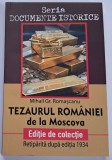 Mihail Gr. Romascanu - Tezaurul Romaniei de la Moscova, 2018